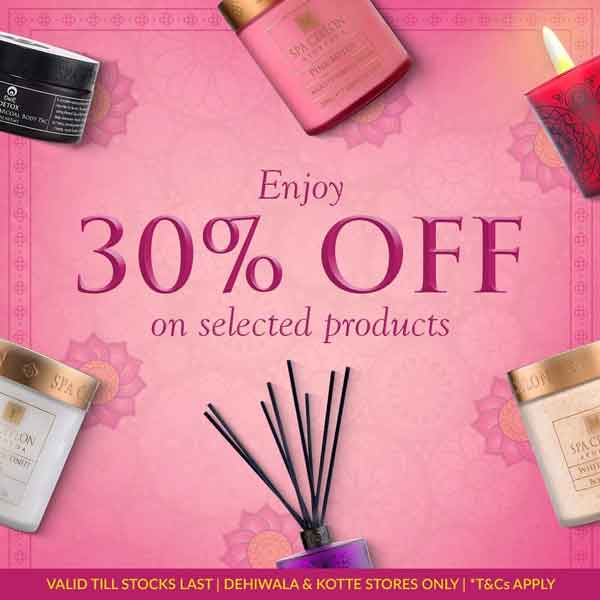 Enjoy 30% off on selected products at the Kotte and Dehiwala stores