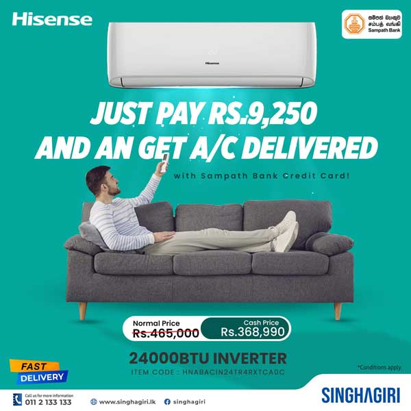 Enjoy a special price on Hisense A/C @ Singhagiri with Sampath Credit Cards