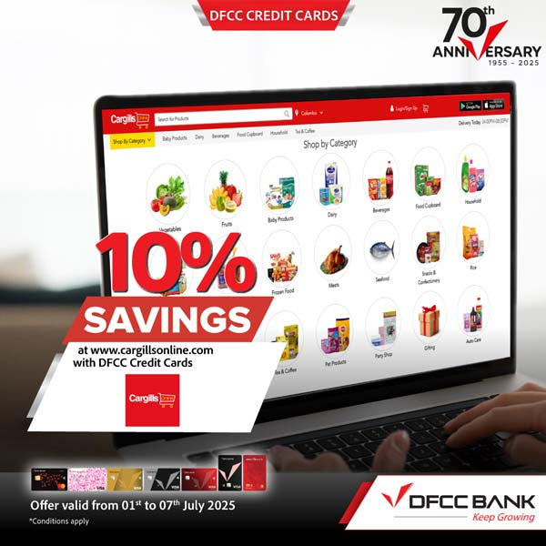 Enjoy 10% Savings at www.cargillsonline.com with DFCC Credit Cards