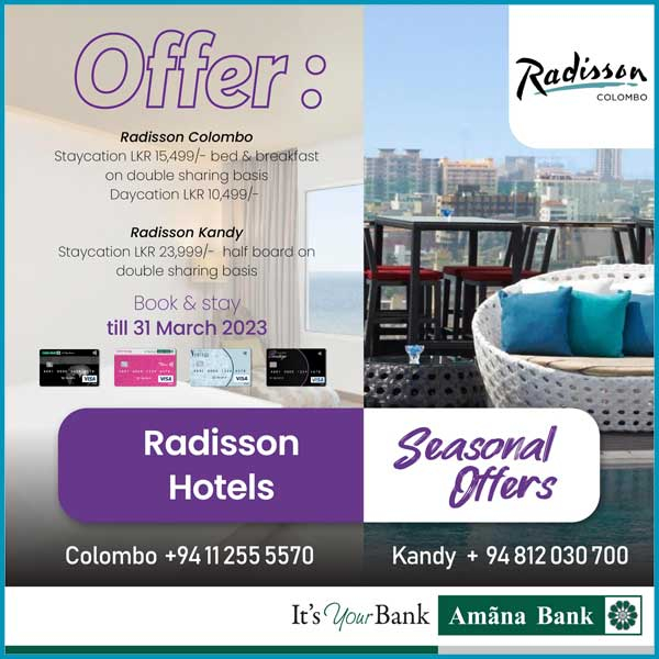 Enjoy a seasonal offer with your Amana Bank Debit Card @Radisson Colombo