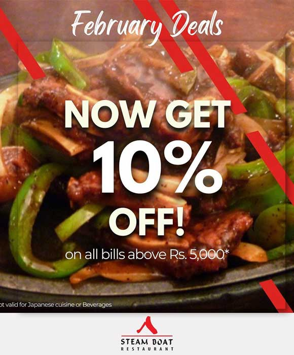 Get a 10% off all bills over Rs. 5,000 in both Nawala and Moratuwa branches @Steam Boat Restaurant
