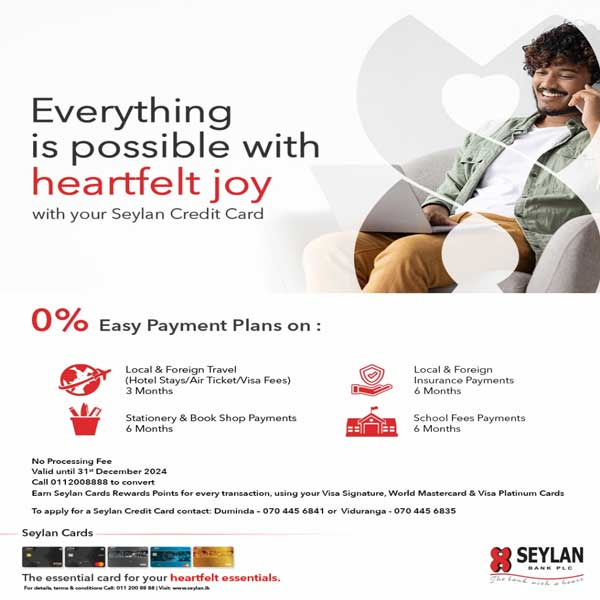 Benefit from 0% easy payment plans for local and foreign travel, insurance payments, stationery purchases and school fees payments with your Seylan Credit Cards,
