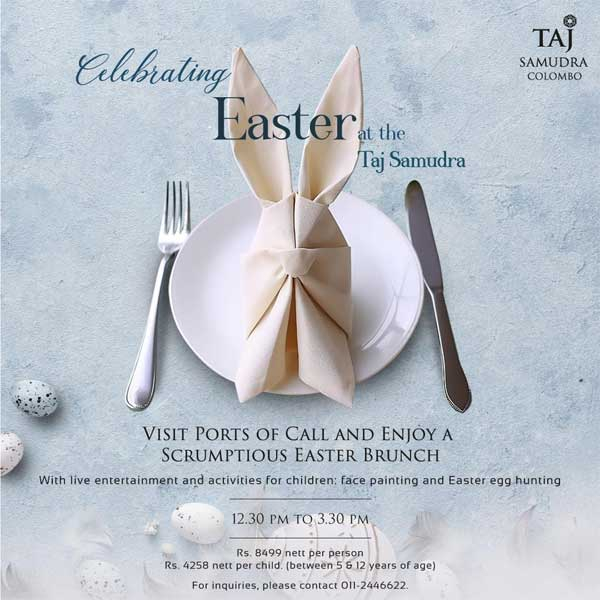 Easter delights await at the Taj Samudra!