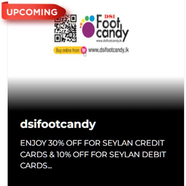 ENJOY 30% OFF FOR SEYLAN CREDIT CARDS & 10% OFF FOR SEYLAN DEBIT CARDS