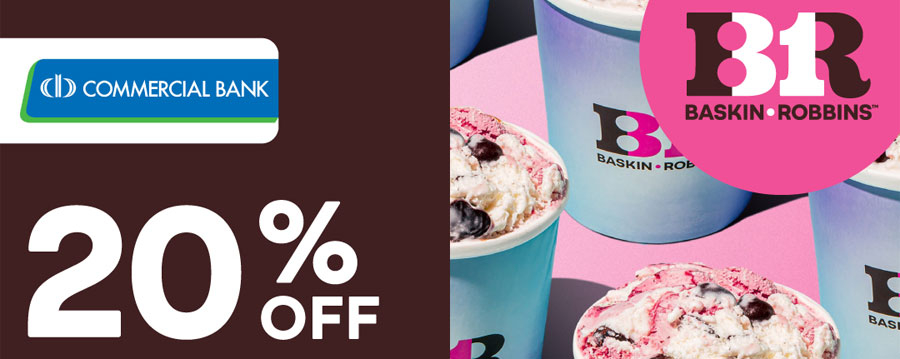Enjoy a 20% discount on your total bill when using Commercial Credit Cards @  Baskin Robbins Sri Lanka