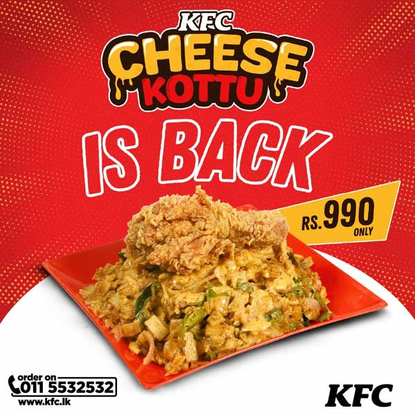 The KFC Cheese Kottu is officially BACK for only Rs.990