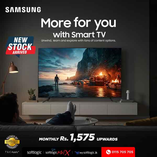 New stock arrival alert!  Unwind, learn and explore with Samsung TVs.  Monthly Rs.1575 upwards