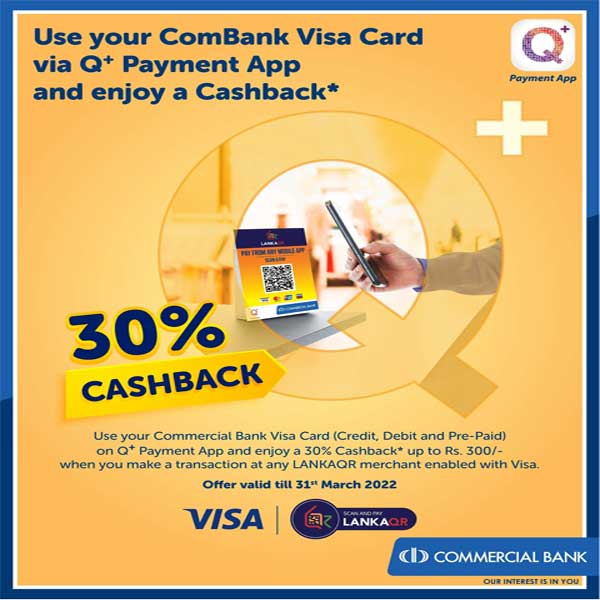 Add your ComBank Visa Card to Q+ Payment App & get this exclusive cashback when you Scan & Pay at any LANKAQR merchant outlet enabled with Visa
