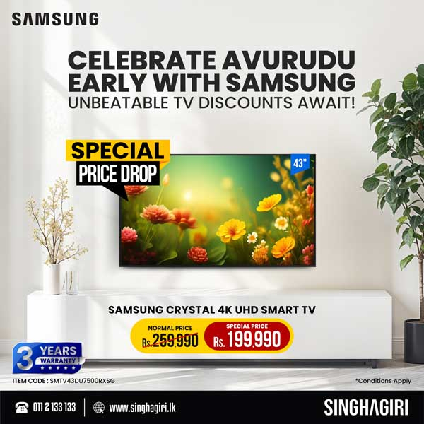 Make family time special with a brand-new Samsung TV at amazing discounts from Singhagiri