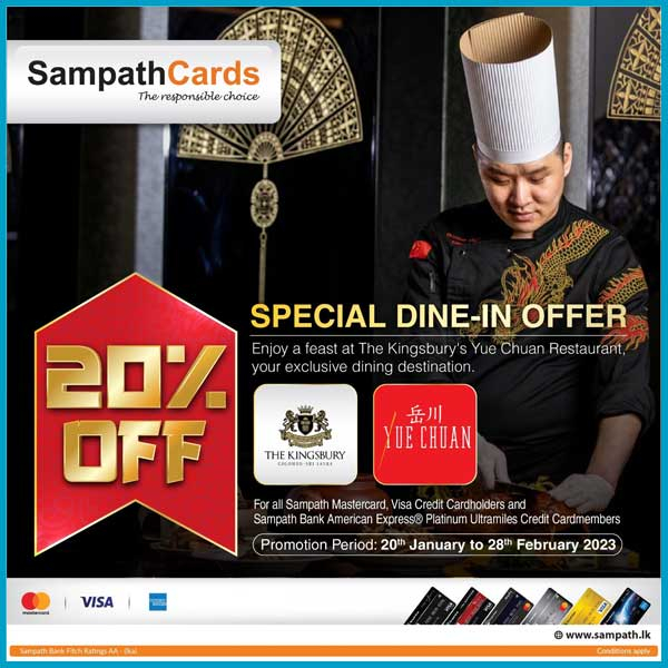 Enjoy 20% off with your Sampath cards @Kingsbury’s Yue Chuan Restaurant