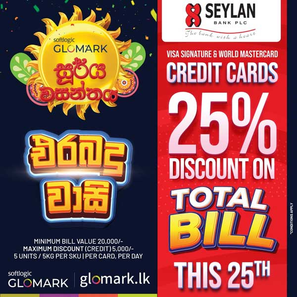 SAVE 25% on the 25th of April with Seylan Bank Visa Signature & World Mastercard Credit Cards