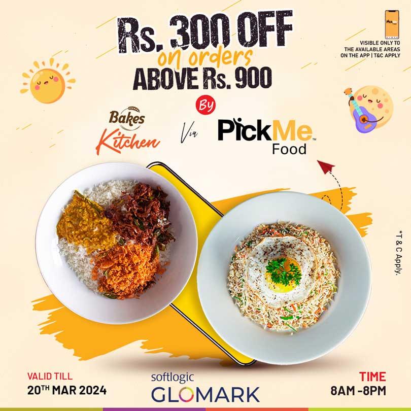 Order your favourite meals from Bakes Kitchen by GLOMARK via PickMe Food & get Rs.300 OFF when