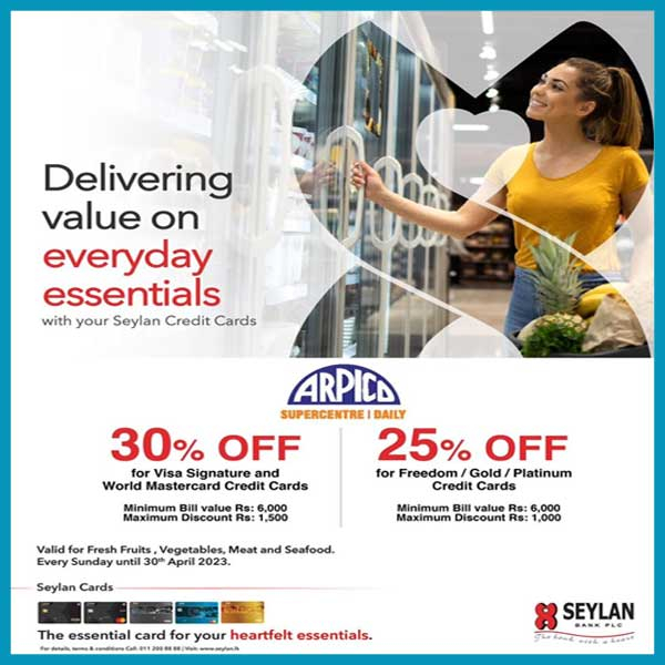 Enjoy Exclusive Offers on your everyday essentials with Seylan Card @Arpico Supercentre