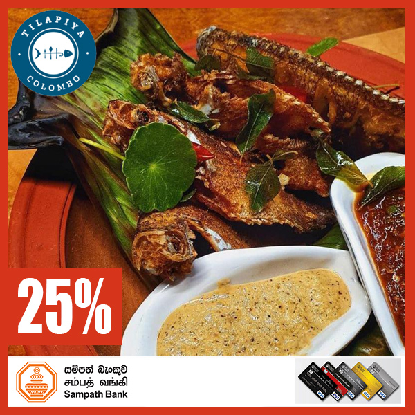 25% off for Sampath Bank Credit Card Holders @Tilapiya Restaurant - Colombo 07
