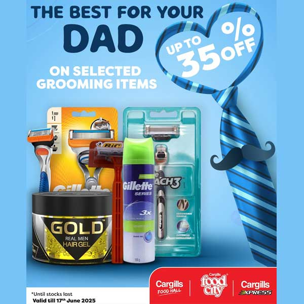 Enjoy up to 35% off on selected grooming items @ Cargills Food City