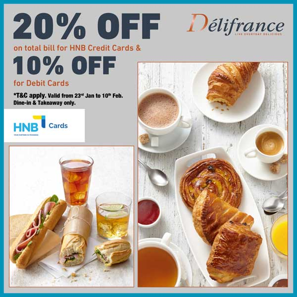 Get a 20% off on the total bill for HNB Credit Cards and 10% off on HNB Debit Cards @Delifrance