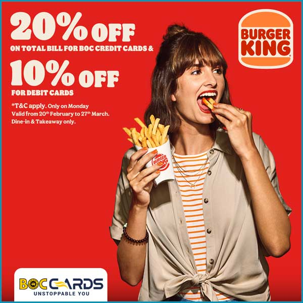 Enjoy this exclusive offer for BOC Credit Card & Debit Card holders @Burger King Sri Lanka
