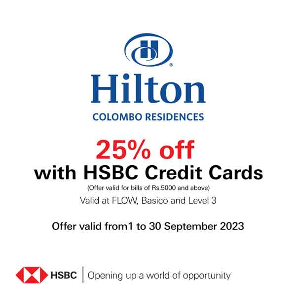 Get a  25% off for dinner on bills over Rs5,000 with your HSBC credit cards at  Hilton