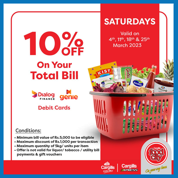 Get 10% off on your Total Bill when you pay using your Dialog genie Debit Card @Cargills Food City