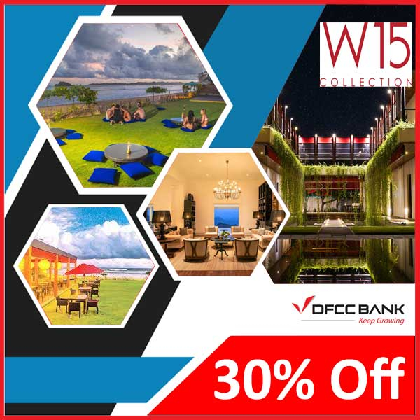 Enjoy up to 30% off with DFCC Credit Cards @W15 Collection