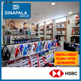 Installmet plans upto 24 months with HSBC Credit Card from Dinapala Supercentre
