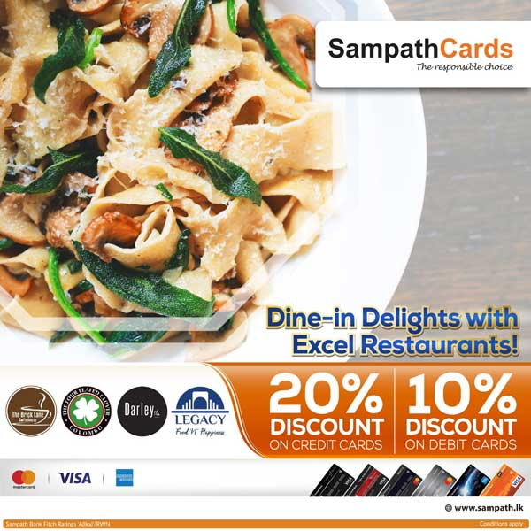 Get 20% Off for Dining @ Excel Restaurants with Sampath Bank  Credit Cards