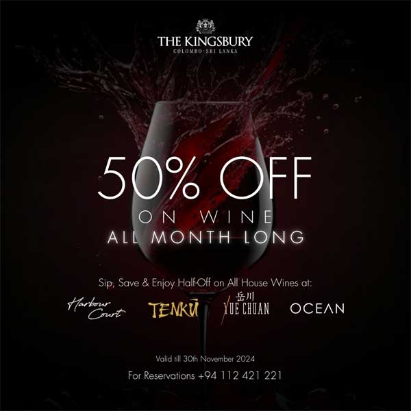 Get a 50% off on all house wines at The Kingsbury Hotel