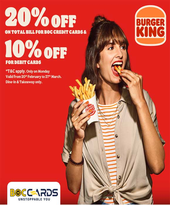 Enjoy this exclusive offer for BOC Credit Card & Debit Card holders @Burger King Sri Lanka