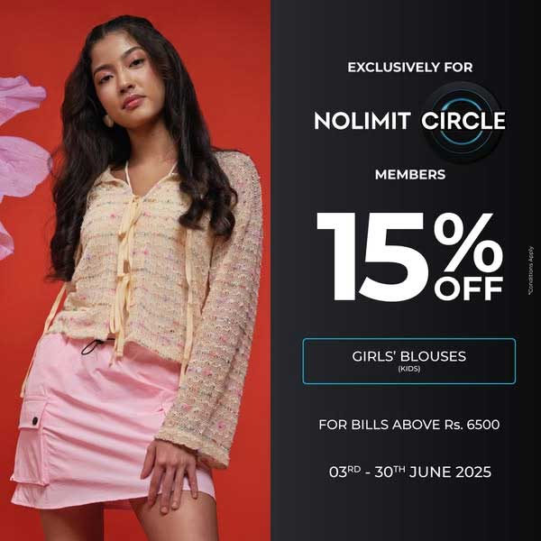 Get an exclusive 15% off on bills over Rs.6500 if you’re a NOLIMIT Circle Member!