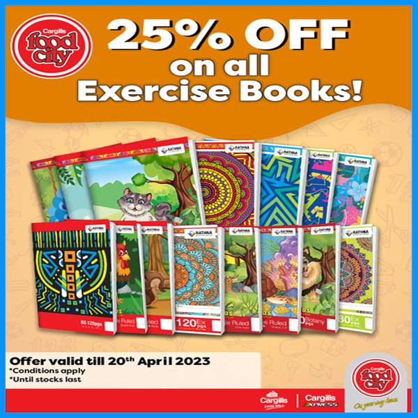 Enjoy 25% off on all exercise books @Cargills FoodCity