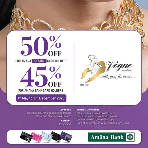 Enjoy Exclusive Offers at Vogue Jewellers (Pvt) Ltd with your Amana Bank Card!
