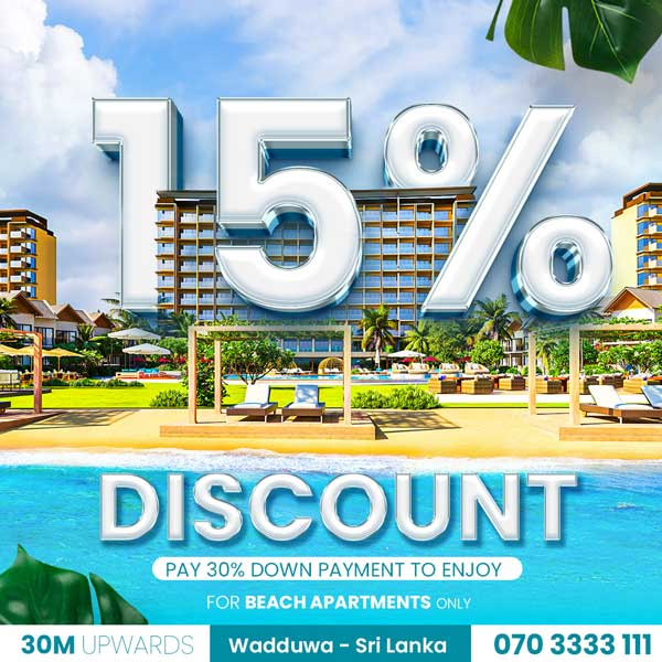 Pay 30% down payment within 2 months & Enjoy exclusive 15% discount for the full amount of Beach Apartments @ Wadduwa