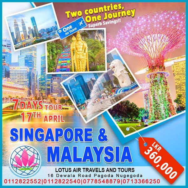 Let’s go for a ride in Singapore & Malaysia for Rs.105,000/=