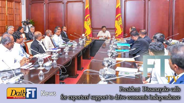 President  Dissanayake calls for exporters’ support to drive economic independence