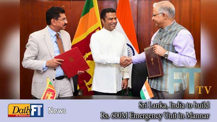 Sri Lanka, India to build Rs. 600M Emergency Unit in Mannar