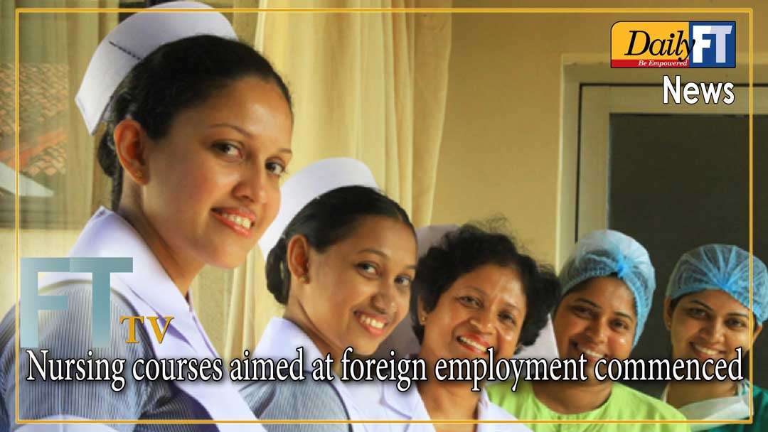 Nursing courses aimed at foreign employment commenced