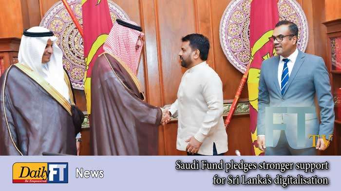 Saudi Fund pledges stronger support for Sri Lanka’s digitalisation
