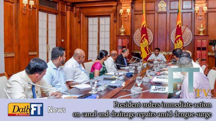 President orders immediate action on canal and drainage repairs amid dengue surge