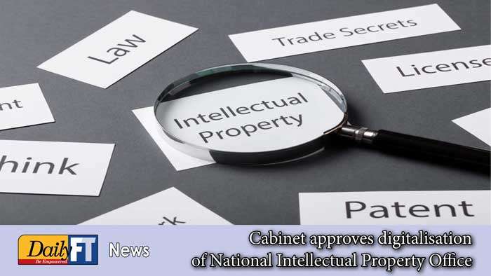 Cabinet approves digitalisation of National Intellectual Property Office