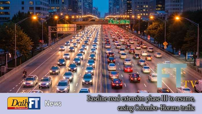 Baseline road extension phase III to resume, easing Colombo–Horana traffic
