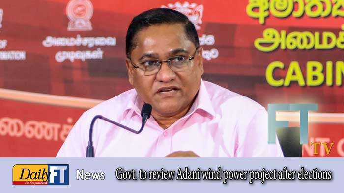 Govt. to review Adani wind power project after elections