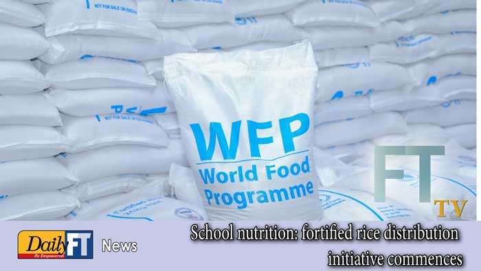 School nutrition: fortified rice distribution initiative commences