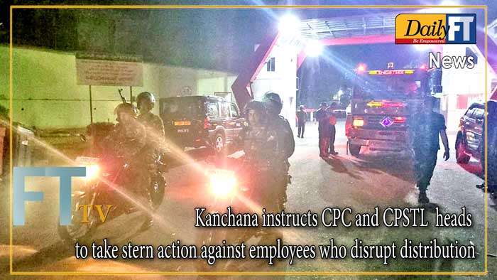 Kanchana instructs CPC and CPSTL heads to take stern action against employees who disrupt fuel distribution