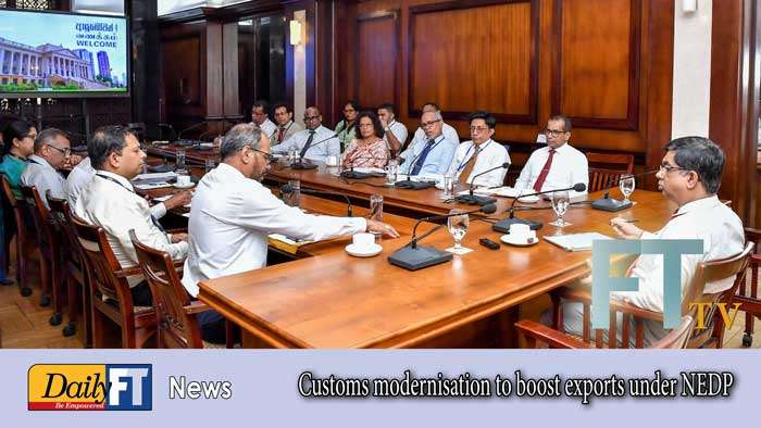 Customs modernisation to boost exports under NEDP