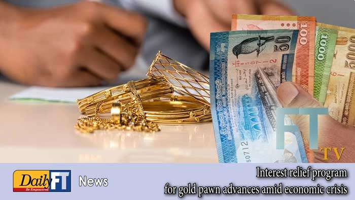 Interest relief program for gold pawn advances amid economic crisis