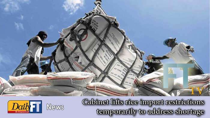 Cabinet lifts rice import restrictions temporarily to address shortage