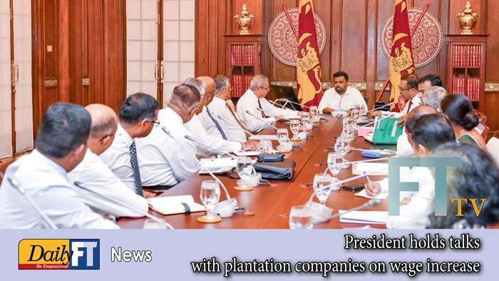 President holds talks with plantation companies on wage increase
