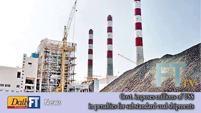 Govt. imposes millions of US$ in penalties for substandard coal shipments