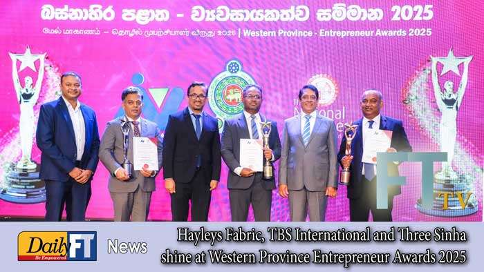 Hayleys Fabric, TBS International and Three Sinha shine at Western Province Entrepreneur Awards 2025