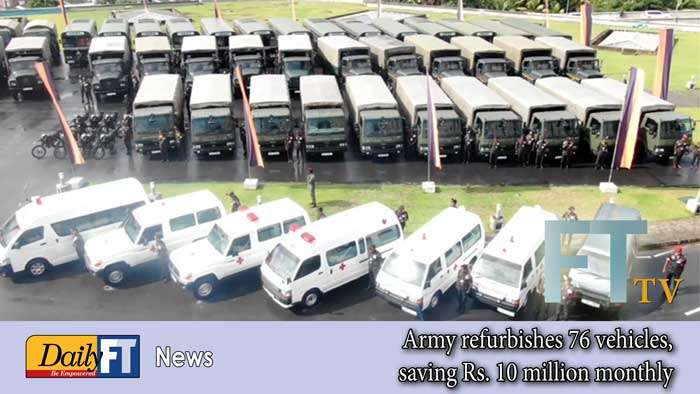 Army refurbishes 76 vehicles, saving Rs. 10 million monthly